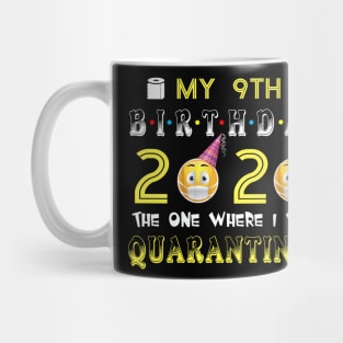 my 9th Birthday 2020 The One Where I Was Quarantined Funny Toilet Paper Mug